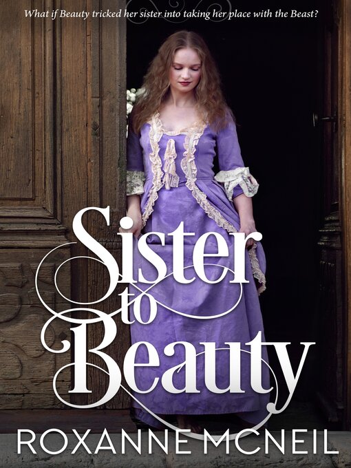 Title details for Sister to Beauty by Roxanne McNeil - Available